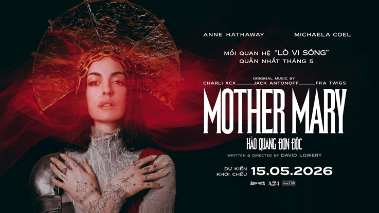 MOTHER MARY: HÀO QUANG ĐƠN ĐỘC